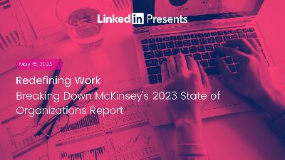 Redefining Work Reports: Examining The State of Organizations in 2023