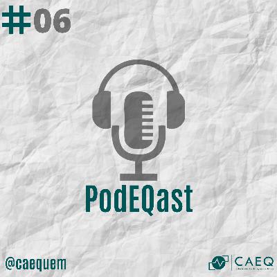 PodEQast #06 | Lucas De Souza Borban