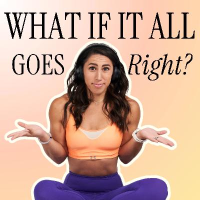 46. Learning to Love the Body You're In Right Now