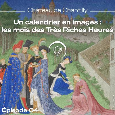 Les Très Riches Heures du duc de Berry et son calendrier - E4