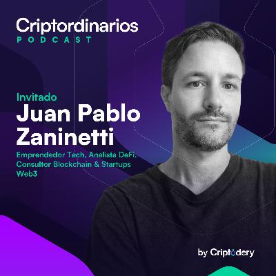 Aprendiendo de los Errores y Oportunidades en Blockchain y DeFi con Juan Pablo Zaninetti