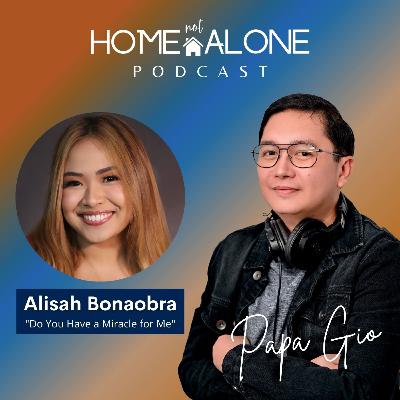 Alisah Bonaobra with Papa Gio: Home not Alone