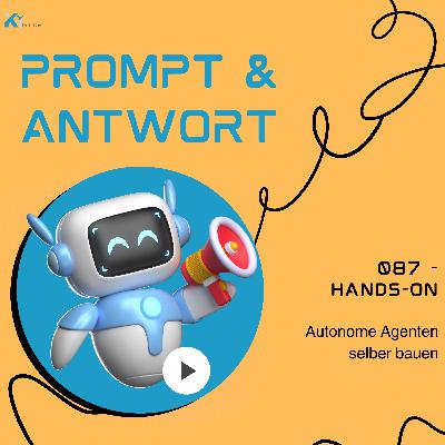 087 - Hands-on: langlebige Agenten selber bauen