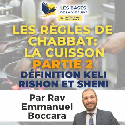 Les règles de Chabbat: la Cuisson partie 2