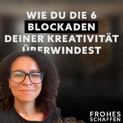 Wie du die 6 Blockaden deiner Kreativität überwindest