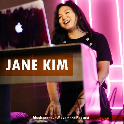 8: Transitioning From a 9-5 Into Music | Jane Kim