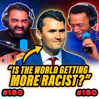 Is the WORLD getting more RACIST? | EP160 Luke & Pete Talking Sheet