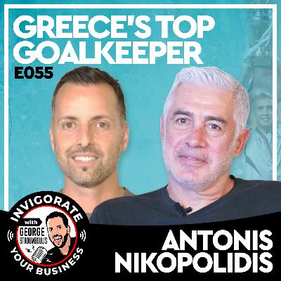 E055: Goalkeeping Greatness, Greek Football Champion, Inside Euro 2004 | Antonis Nikopolidis