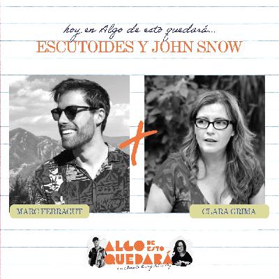 ESCUTOIDES Y JOHN SNOW. ¿EN SEEEEERIO? | ADEQ 1x03 ESCUTOIDES Y JOHN SNOW. ¿EN SEEEEERIO? | ADEQ 1x03