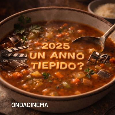 2025: Un anno tiepido? - Episodio 33 2025: Un anno tiepido? - Episodio 33