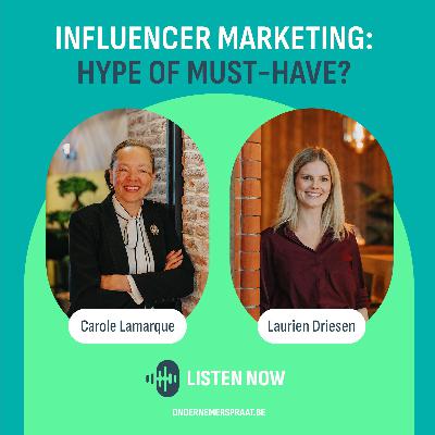 S4 E21 - Influencer marketing: hype of must-have?