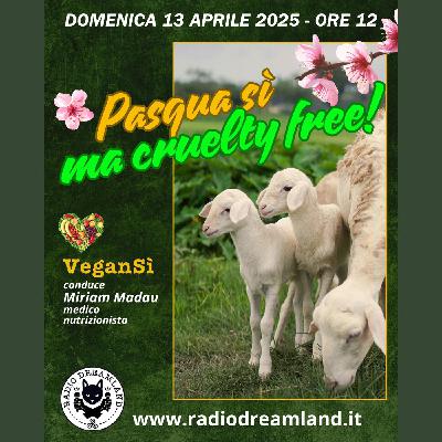 Pasqua sì ma cruelty free