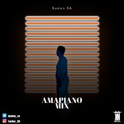 Amapiano Mix - Kuden SA