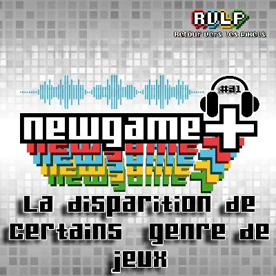 NewGame+ (S03x09) #031 - La disparition de certains genres - Ft. GN