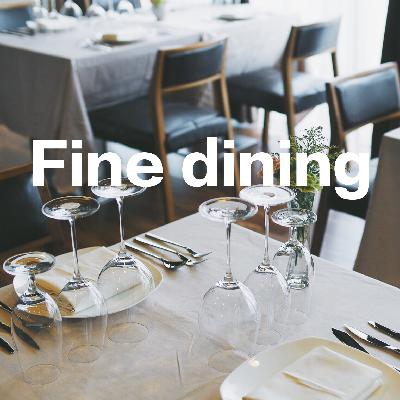 第五十五顿——Fine Dining