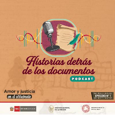 Amor y justicia en el virreinato Amor y justicia en el virreinato