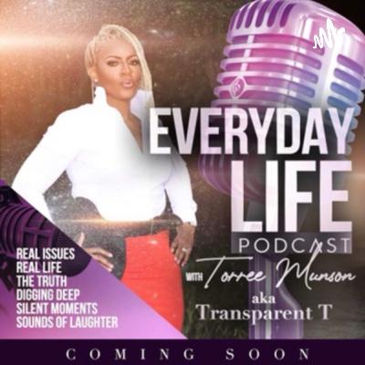 Get Ready for Everyday Life Podcast With Torree Munson