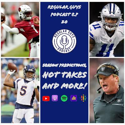 Regular Guys Episode 20 - Season Predictions, Hot Takes and more!