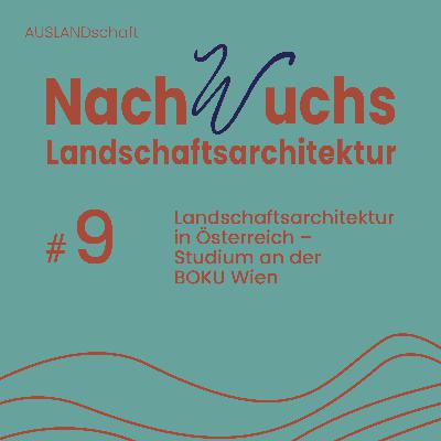 #9 Landschaftsarchitektur in Österreich - Samuel studiert an der BOKU Wien
