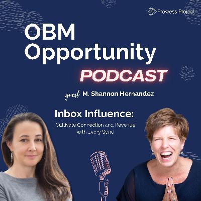 89: Inbox Influence: Cultivate Connection and Revenue with Every Send
