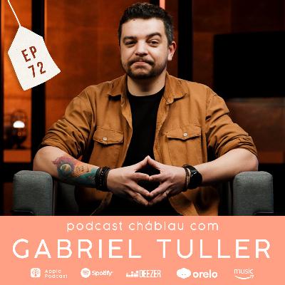 EP 72 - Gabriel Tuller | Produtor e editor de podcast.