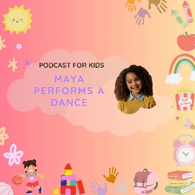 Maya Performs a Dance | Learn English and Build Confidence Maya Performs a Dance | Learn English and Build Confidence