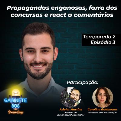 T02 E03 - Propagandas enganosas, farra dos concursos e react a comentários T02 E03 - Propagandas enganosas, farra dos concursos e react a comentários