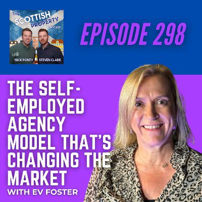 The Self-Employed Estate Agency Model That's Changing the Market with Ev Foster