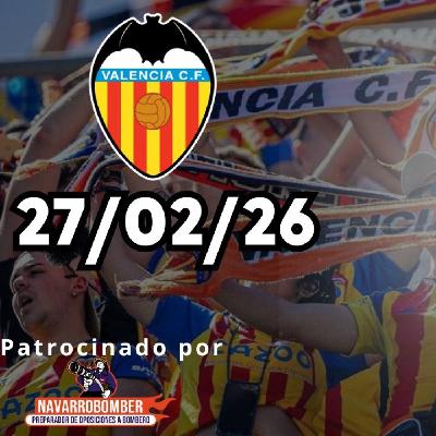 COMANDO CHE 27/02/26: DERROTA EN VILLARREAL, FICHAJE RENZO SARAVIA Y VALENCIA VS OSASUNA