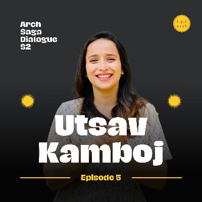 Ar. Utsav Kamboj on her content creation journey