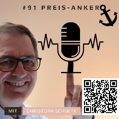 #91 Der Preisanker im Vertrieb: Mehr Abschlüsse und besserer Marge