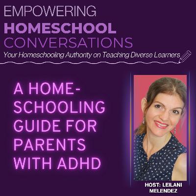 A Home-Schooling Guide for Parents with ADHD A Home-Schooling Guide for Parents with ADHD