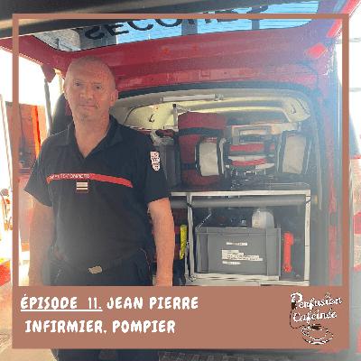 Jean Pierre, infirmier pompier