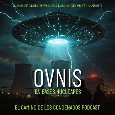 Ovnis en Bases Nucleares