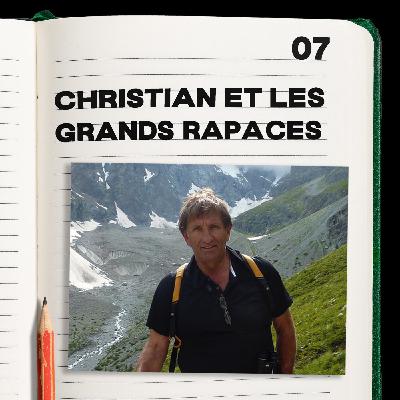 #7. Christian et les grands rapaces