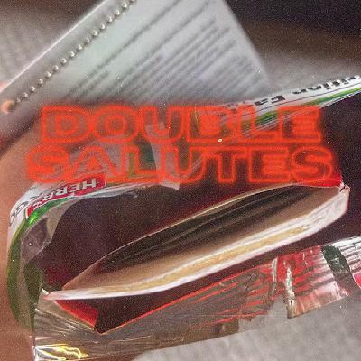 Double Salutes: 8/22/25 (Excerpt)