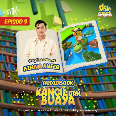 Kancil & Buaya Bersama Aiman Ameer | Didi & Friends Storytime EP9