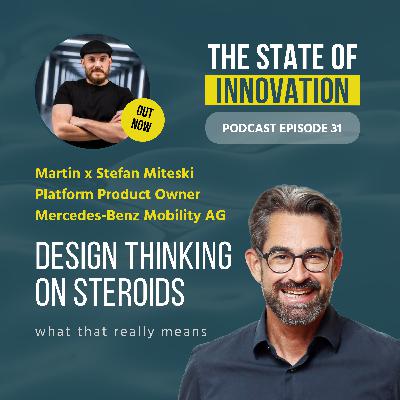 #31 Design Thinking on Steroids