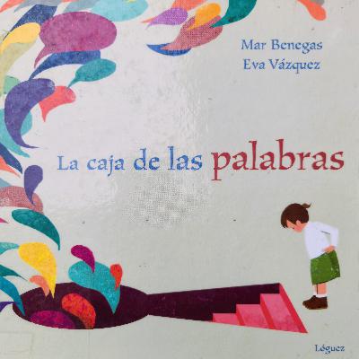 "La caja de las palabras" - CUENTOS Y DIBUJOS INFANTILES PARA NIÑOS EN ESPAÑOL - CUENTACUENTOS Óscar Aguilera