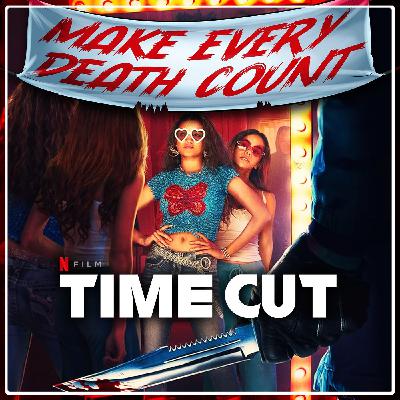 E133: Time Cut (2024) | Spoiler Review & Discussion