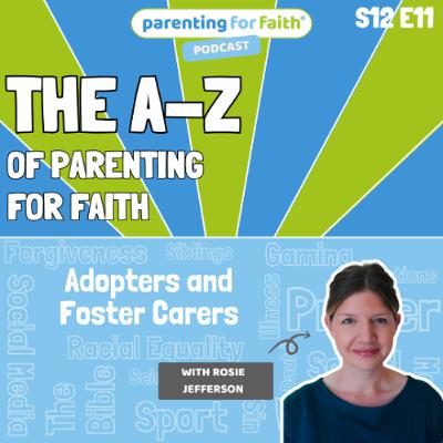 S12E11: Adopters and foster carers (Rosie Jefferson) S12E11: Adopters and foster carers (Rosie Jefferson)