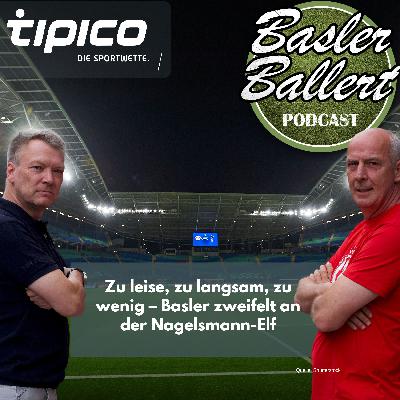 Zu leise, zu langsam, zu wenig – Basler zweifelt an der Nagelsmann-Elf Zu leise, zu langsam, zu wenig – Basler zweifelt an der Nagelsmann-Elf