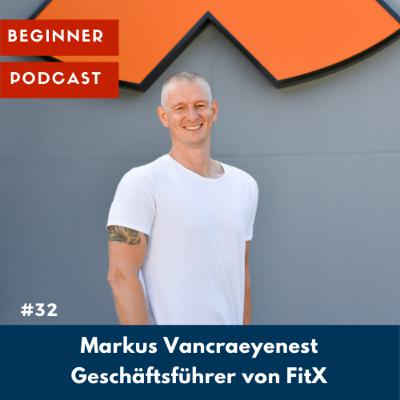 Markus Vancraeyenest – Geschäftsführer von FitX Markus Vancraeyenest – Geschäftsführer von FitX