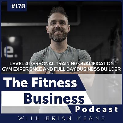 Level 4 Personal Training Qualification, Gym Experience and Full Day Business Builder – The ONLY Program In Ireland!