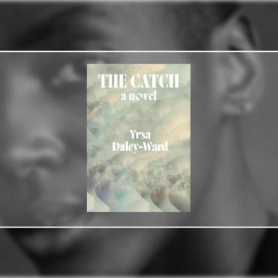 Download (PDF) Book The Catch by Yrsa Daley-Ward Download (PDF) Book The Catch by Yrsa Daley-Ward