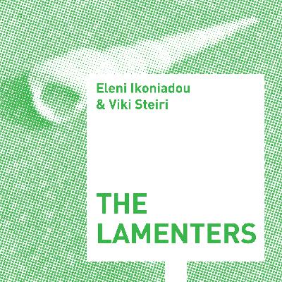 05 Eleni Ikoniadou & Viki Steiri: The Lamenters