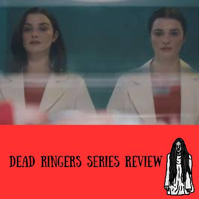Dead Ringers Series Review Dead Ringers Series Review