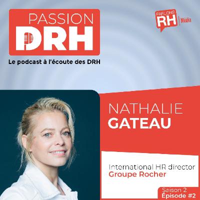 Nathalie Gateau, International HR Director du Groupe Rocher