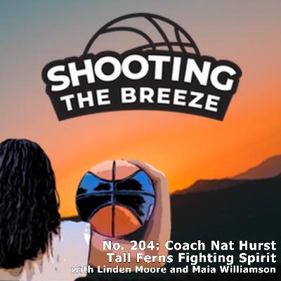 No. 204: Coach Nat Hurst - Tall Ferns Fighting Spirit