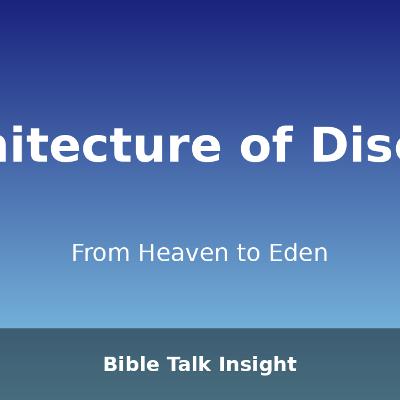 2026 Q1 L04 Supplemental - The Architecture of Discord: From Heaven to Eden 2026 Q1 L04 Supplemental - The Architecture of Discord: From Heaven to Eden